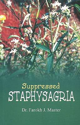 Suppressed Staphysagria Master Farokh J 