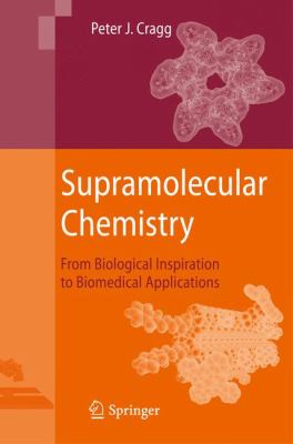 Supramolecular Chemistry Cragg Peter J 