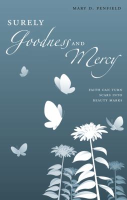 Surely Goodness and Mercy 