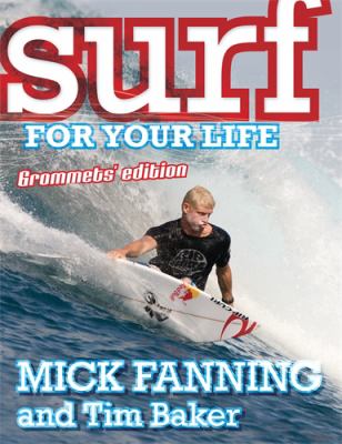 Surf for Your Life Baker Tim 