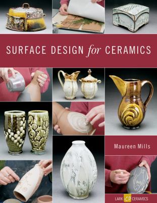 Surface Design for Ceramics Mills Maureen 