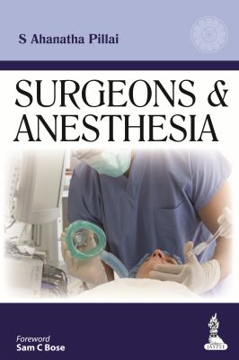 Surgeons Anesthesia Pillai S Ahanathan 