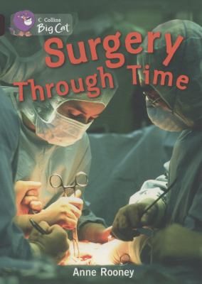 Surgery Through Time Rooney Anne 