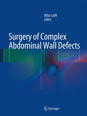 Surgery of Complex Abdominal Wall Defects 