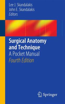Surgical Anatomy and Technique Skandalakis John 