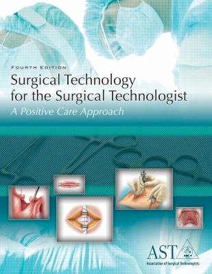 Surgical Technology for the Surgical Technologist 