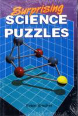 Surprising Science Puzzles Brecher Erwin 