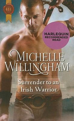 Surrender to an Irish Warrior Willingham Michelle 