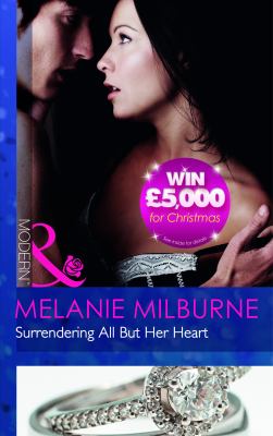 Surrendering All But Her Heart Milburne Melanie 