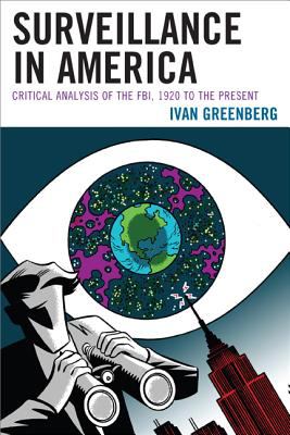 Surveillance in America Greenberg Ivan 