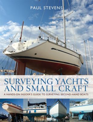 Surveying Yachts and Small Craft Stevens Paul 