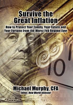 Survive the Great Inflation Murphy Michael 