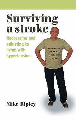 Surviving A Stroke Ripley Mike 