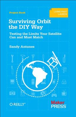 Surviving Orbit the DIY Way Antunes Sandy 
