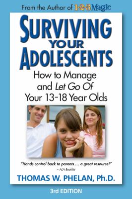 Surviving Your Adolescents Phelan Thomas W 