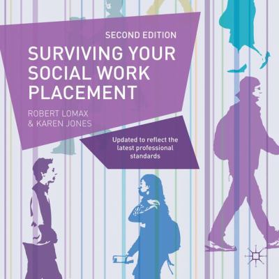 Surviving Your Social Work Placement Jones Karen 