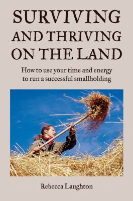 Surviving and Thriving on the Land 
