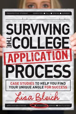 Surviving the College Application Process Bleich Lisa 