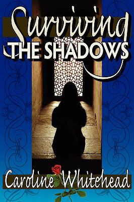 Surviving the Shadows 