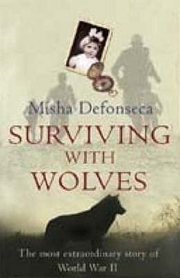 Surviving with Wolves Defonseca Misha 