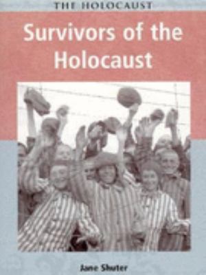 Survivors Holocaust Jane Shuter 