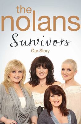 Survivors The Nolans 