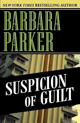 Suspicion of Guilt Barbara Parker 