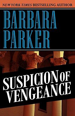 Suspicion of Vengeance Barbara Parker 