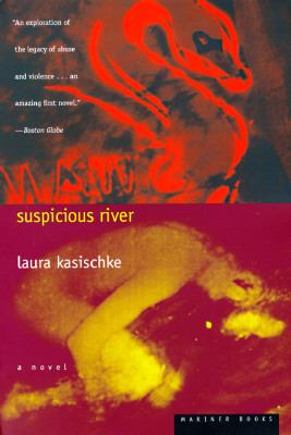 Suspicious River Kasischke Laura 