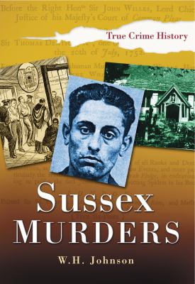Sussex Murders Johnson W H 