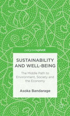 Sustainability and Well Being Bandarage Asoka 
