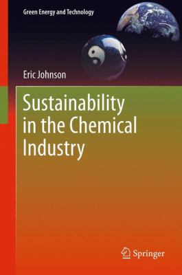 Sustainability in the Chemical Industry Johnson Eric 