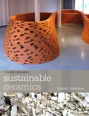Sustainable Ceramics Harrison Robert 