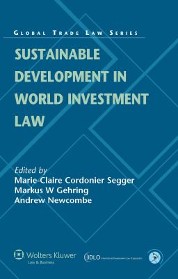Sustainable Development in World Investment Law Gehring 