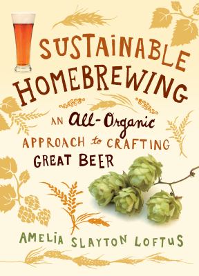 Sustainable Homebrewing Loftus Amelia 