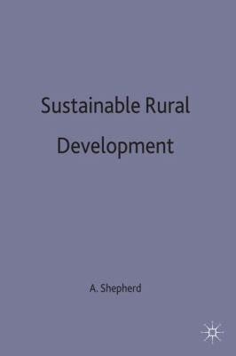 Sustainable Rural Development Shepherd Andrew 