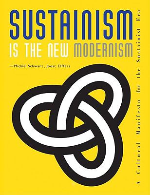 Sustainism Is the New Modernism Schwarz Michiel 