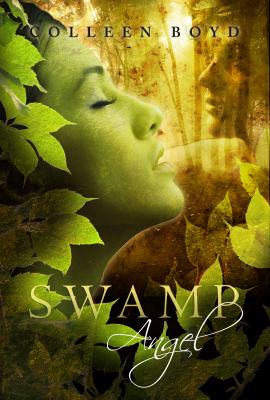 Swamp Angel Boyd Colleen 