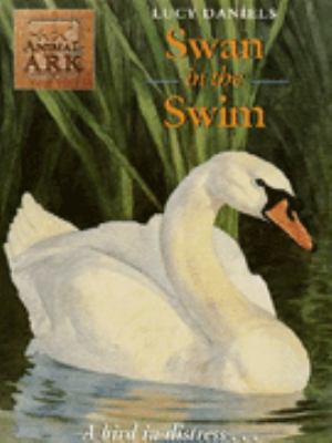 Swan In The Swim Lucy Daniels 