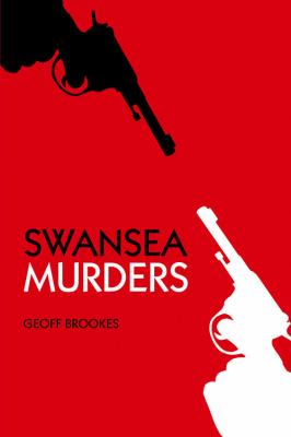 Swansea Murders Brookes Geoff 