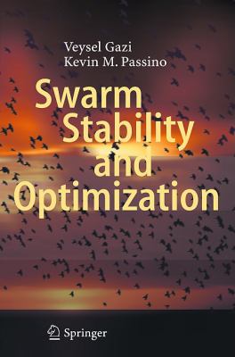 Swarm Stability and Optimization Gazi Veysel 
