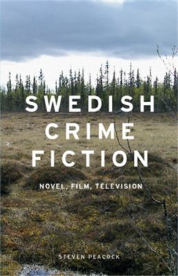 Swedish crime fiction Peacock Steven 