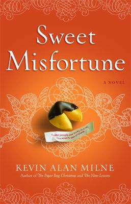Sweet Misfortune Milne Kevin Alan 