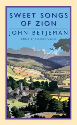 Sweet Songs of Zion John Betjeman 