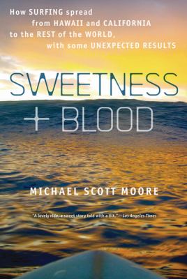Sweetness and Blood Moore Michael Scott 
