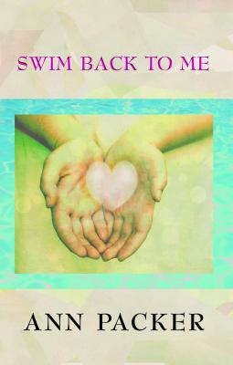 Swim Back to Me Packer Ann 