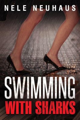 Swimming with Sharks NEUHAUS NELE 