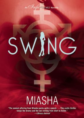 Swing Infamous Miasha 