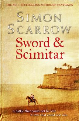 Sword and Scimitar Scarrow Simon 