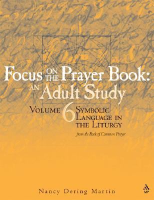 Symbolic Language in the Liturgy Volume 